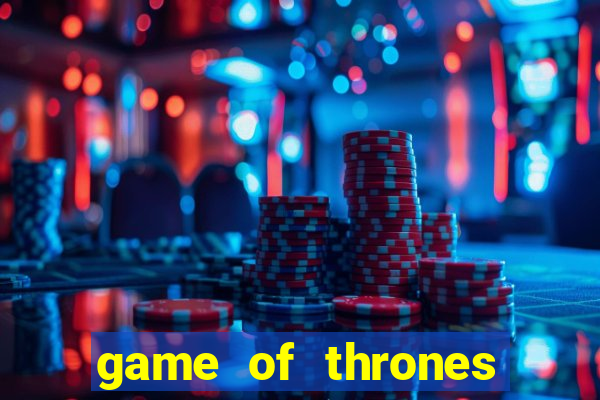 game of thrones rede canais