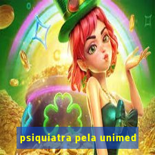 psiquiatra pela unimed