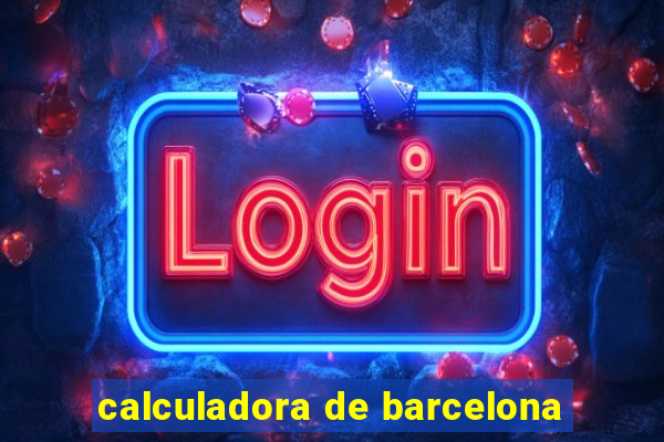 calculadora de barcelona