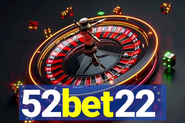 52bet22
