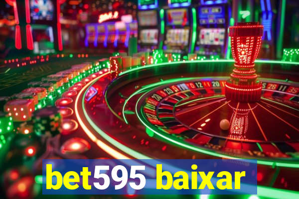 bet595 baixar