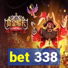 bet 338