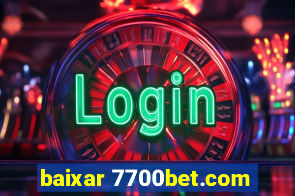 baixar 7700bet.com