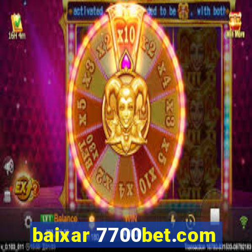 baixar 7700bet.com