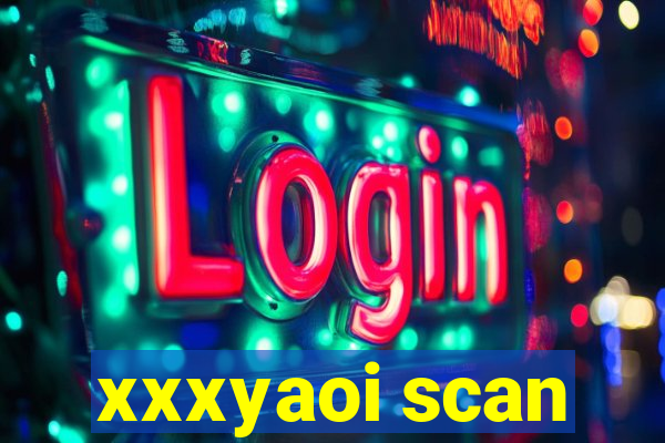 xxxyaoi scan