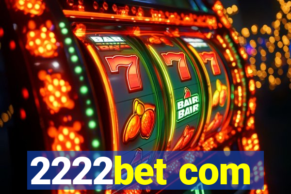 2222bet com