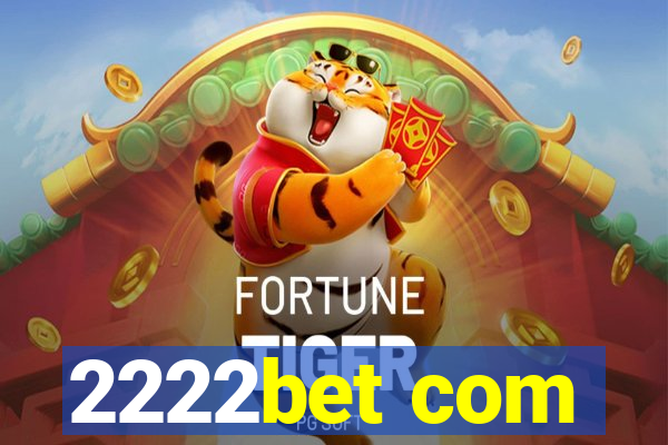 2222bet com