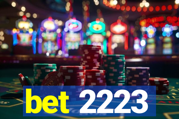 bet 2223