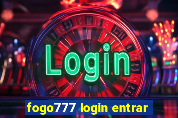 fogo777 login entrar