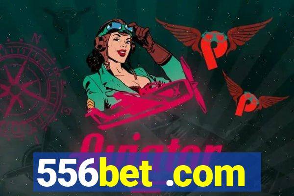556bet .com