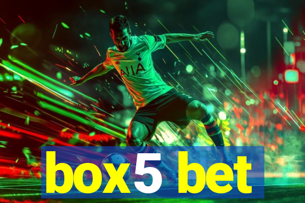 box5 bet