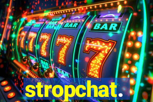stropchat.