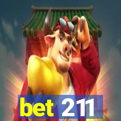 bet 211