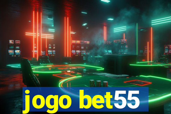 jogo bet55