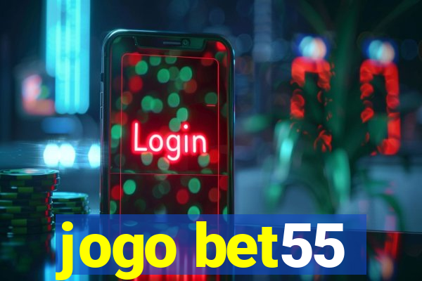 jogo bet55