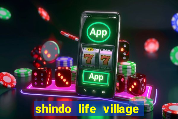 shindo life village blaze private server codes