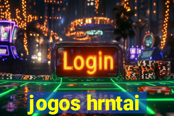 jogos hrntai