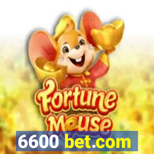 6600 bet.com