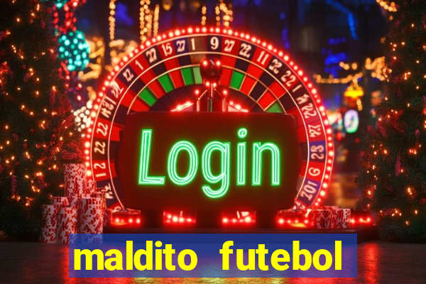 maldito futebol clube dublado download