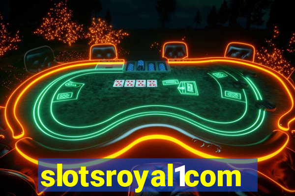 slotsroyal1com