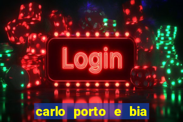 carlo porto e bia arantes namoram na vida real