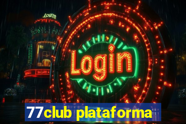 77club plataforma