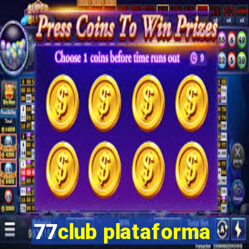 77club plataforma