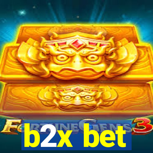 b2x bet