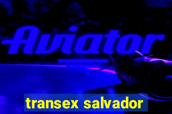 transex salvador
