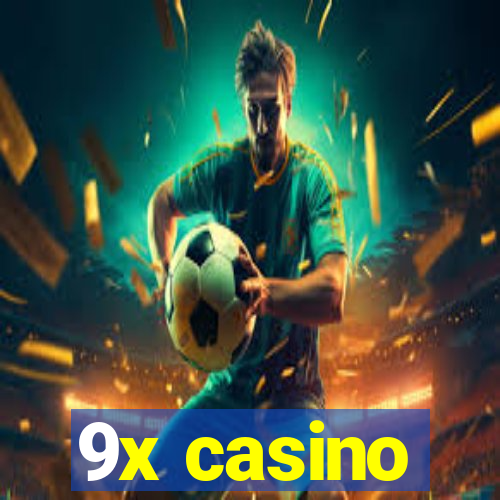 9x casino