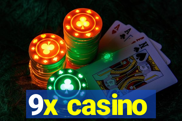 9x casino