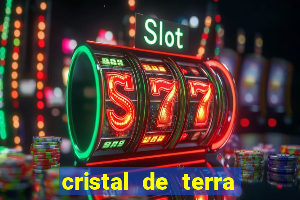 cristal de terra stardew valley