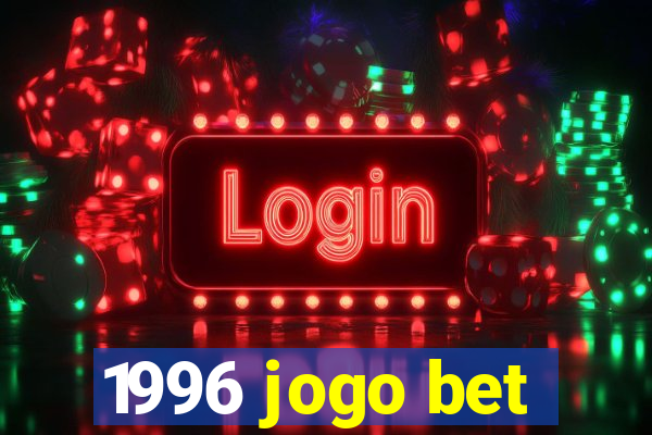 1996 jogo bet