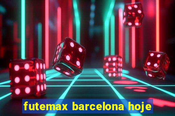futemax barcelona hoje