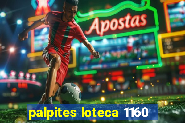 palpites loteca 1160