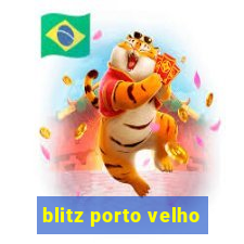 blitz porto velho