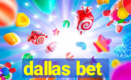 dallas bet