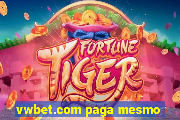 vwbet.com paga mesmo