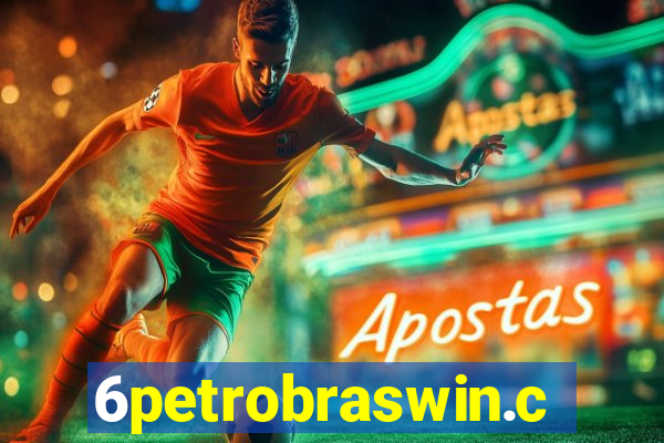 6petrobraswin.com