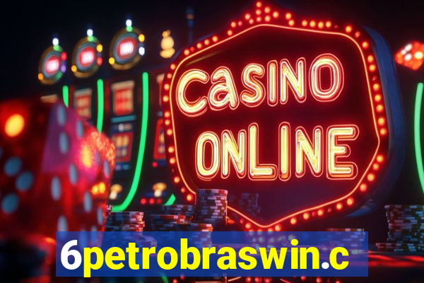 6petrobraswin.com