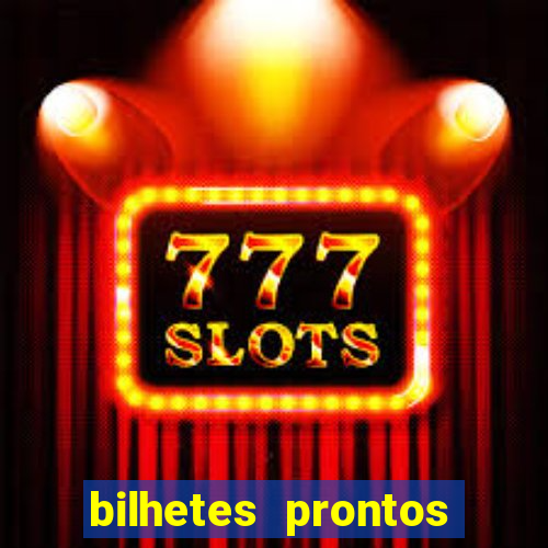bilhetes prontos futebol para hoje