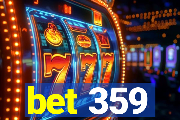 bet 359