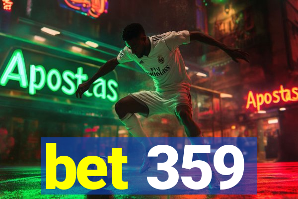 bet 359