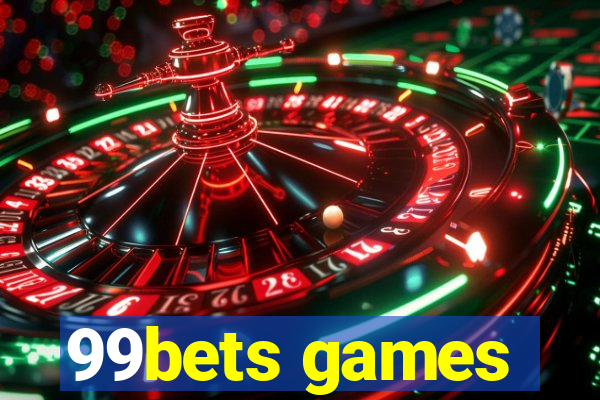 99bets games