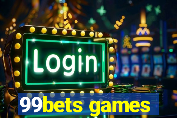 99bets games
