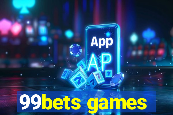99bets games