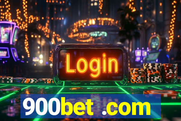 900bet .com