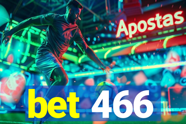 bet 466