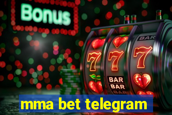 mma bet telegram