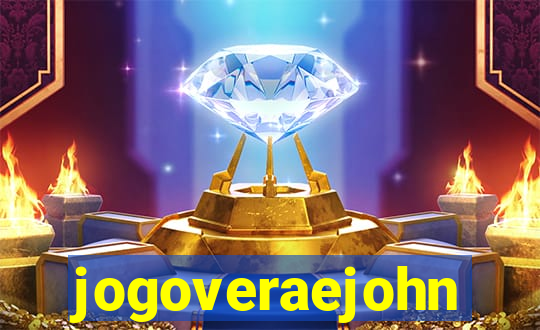 jogoveraejohn